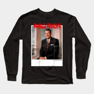 Ronald Reagan Punk Grindcore Poster Long Sleeve T-Shirt